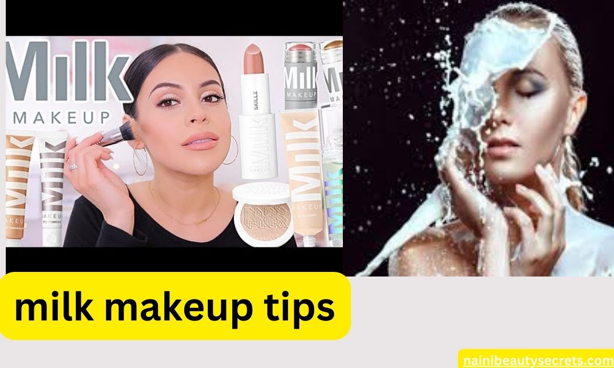 milk makeup tips